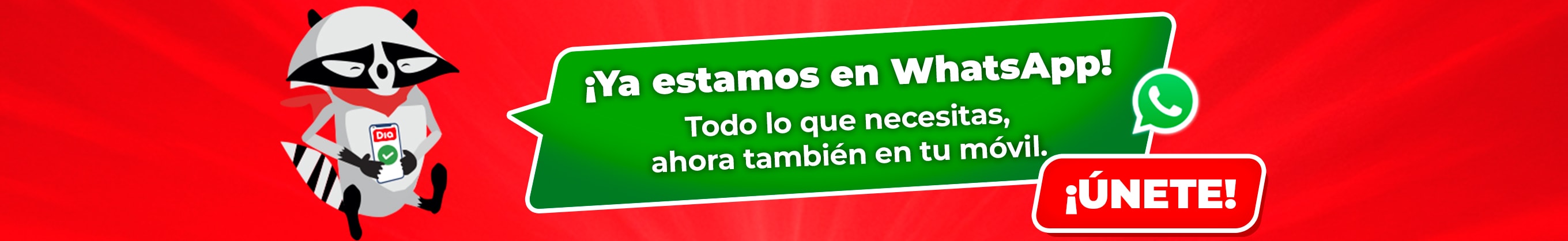 Todo lo que te gusta de Dia, directo en tu WhatsApp
